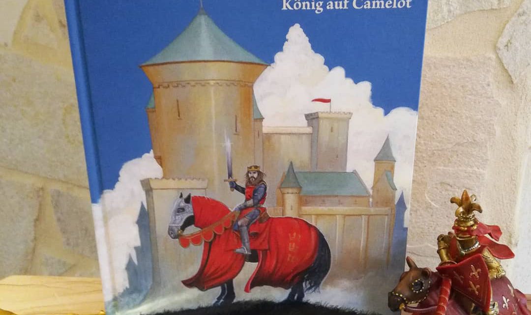 „Artus. König auf Camelot“ – Ilka Sokolowski, Helmut Dohle