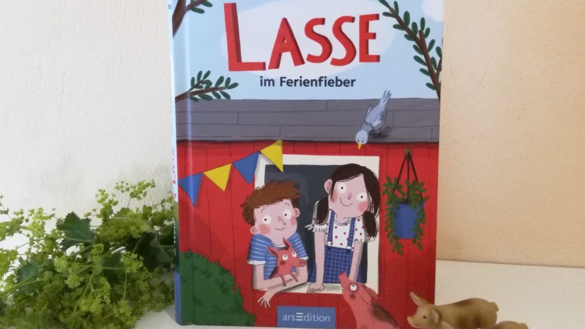 Kinderbücher für den Urlaub 3: „Lasse im Ferienfieber“ – Sarah Welk, Anne-Kathrin Behl