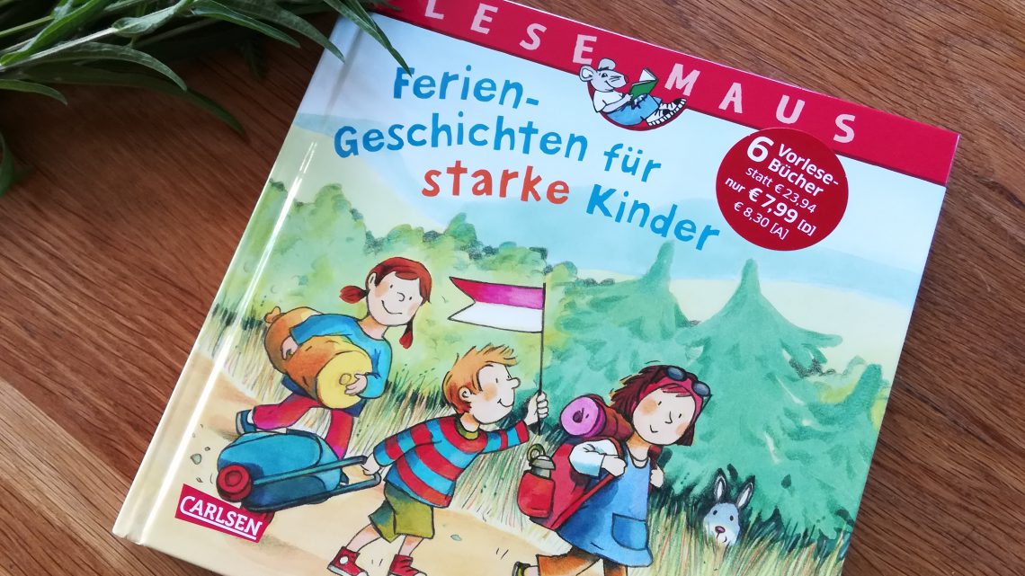 Kinderbücher für den Urlaub: „Lesemaus – Feriengeschichten für starke Kinder“