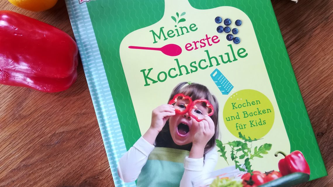 Kochbuch für Kinder: Meine erste Kochschule. Kochen und Backen für Kids
