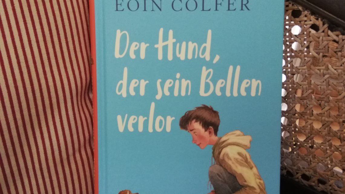 „Der Hund, der sein Bellen verlor“ – Eoin Colfer