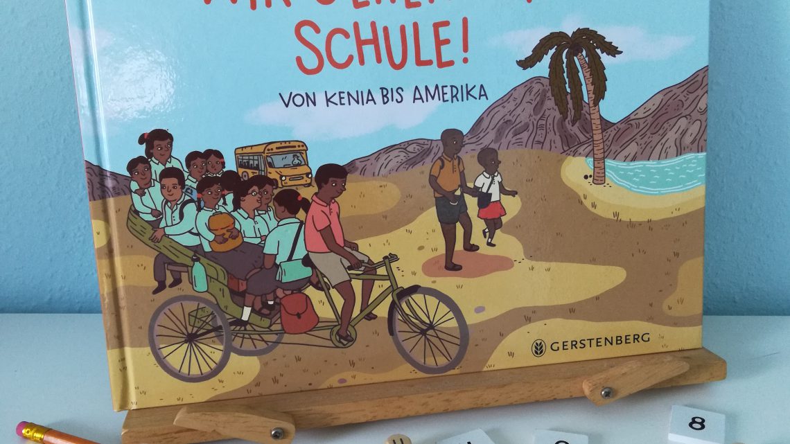 Schulwege aus aller Welt: „Wir gehen zur Schule. Von Kenia bis Amerika“ – Lena Schaffer