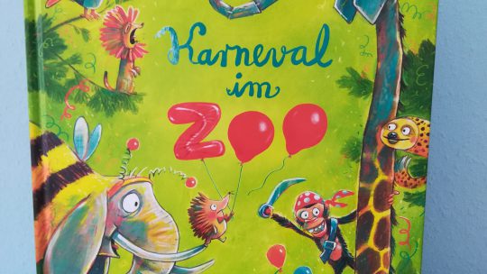 Ein Lieblingsbuch: „Karneval im Zoo“ – Sophie Schoenwald, Günther Jakobs