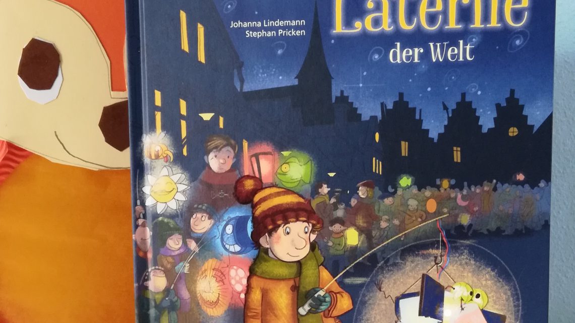 Kinderbuch zu St. Martin: „Die schönste Laterne der Welt“ – J. Lindemann, S. Pricken
