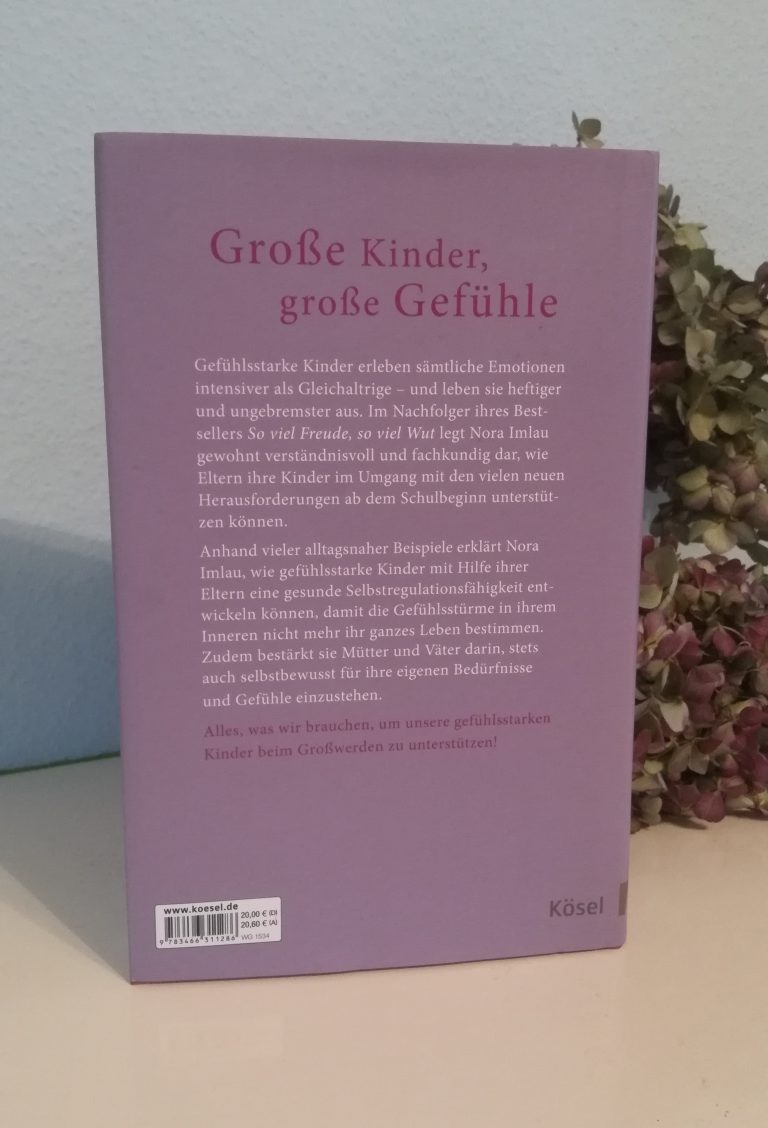 Gefühlsstarke Kinder und das Größerwerden "Du bist anders, du bist gut" Nora Imlau