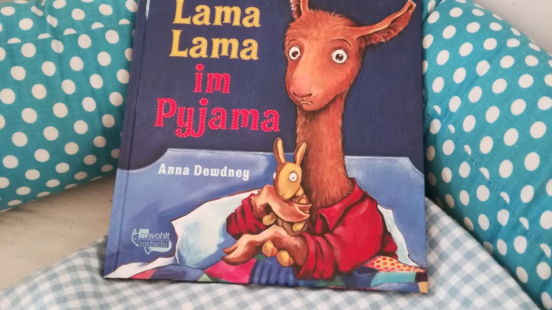 „Lama Lama im Pyjama“ – Anna Dewdney