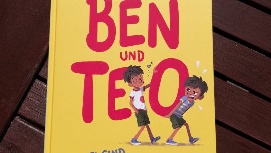„Ben und Teo. Zwei sind einer zu viel“ – Martin Baltscheit, Sandra Brandstätter