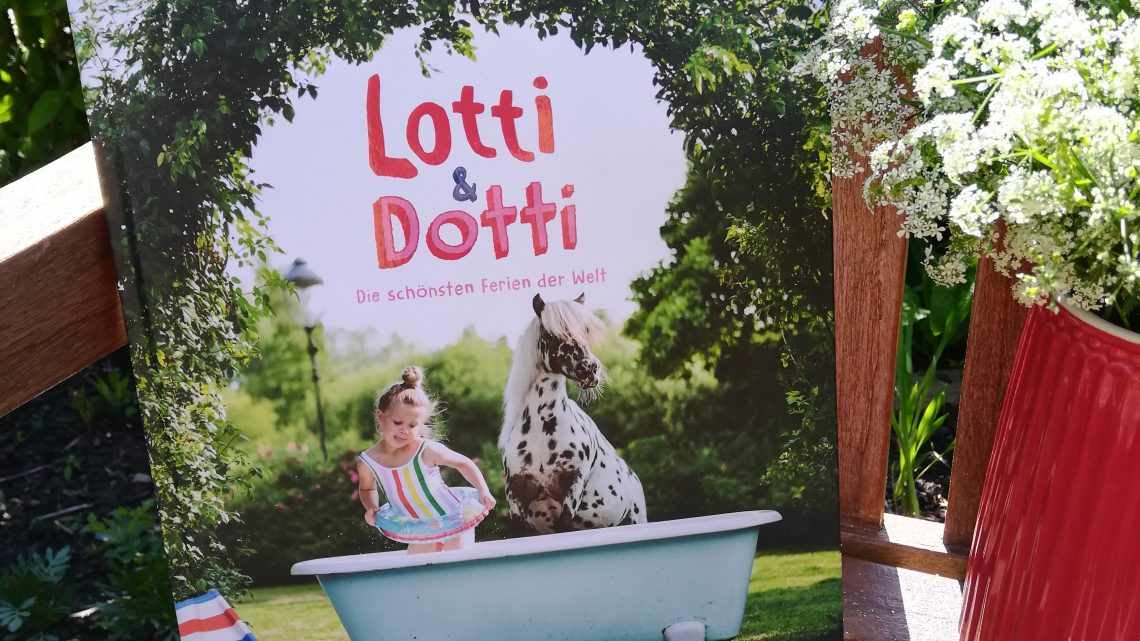 „Lotti und Dotti. Die schönstem Ferien der Welt“ – Susan Niessen, Leonie Ebbert