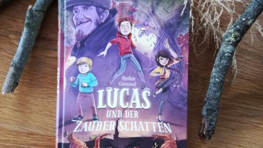 „Lucas und der Zauberschatten“ – Stefan Gemmel, Timo Grubing