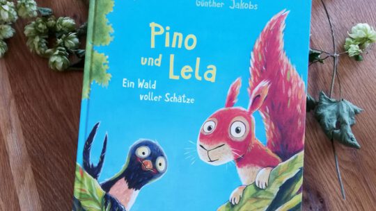 „Pino und Lela. Ein Wald voller Schätze“ – Günther Jakobs