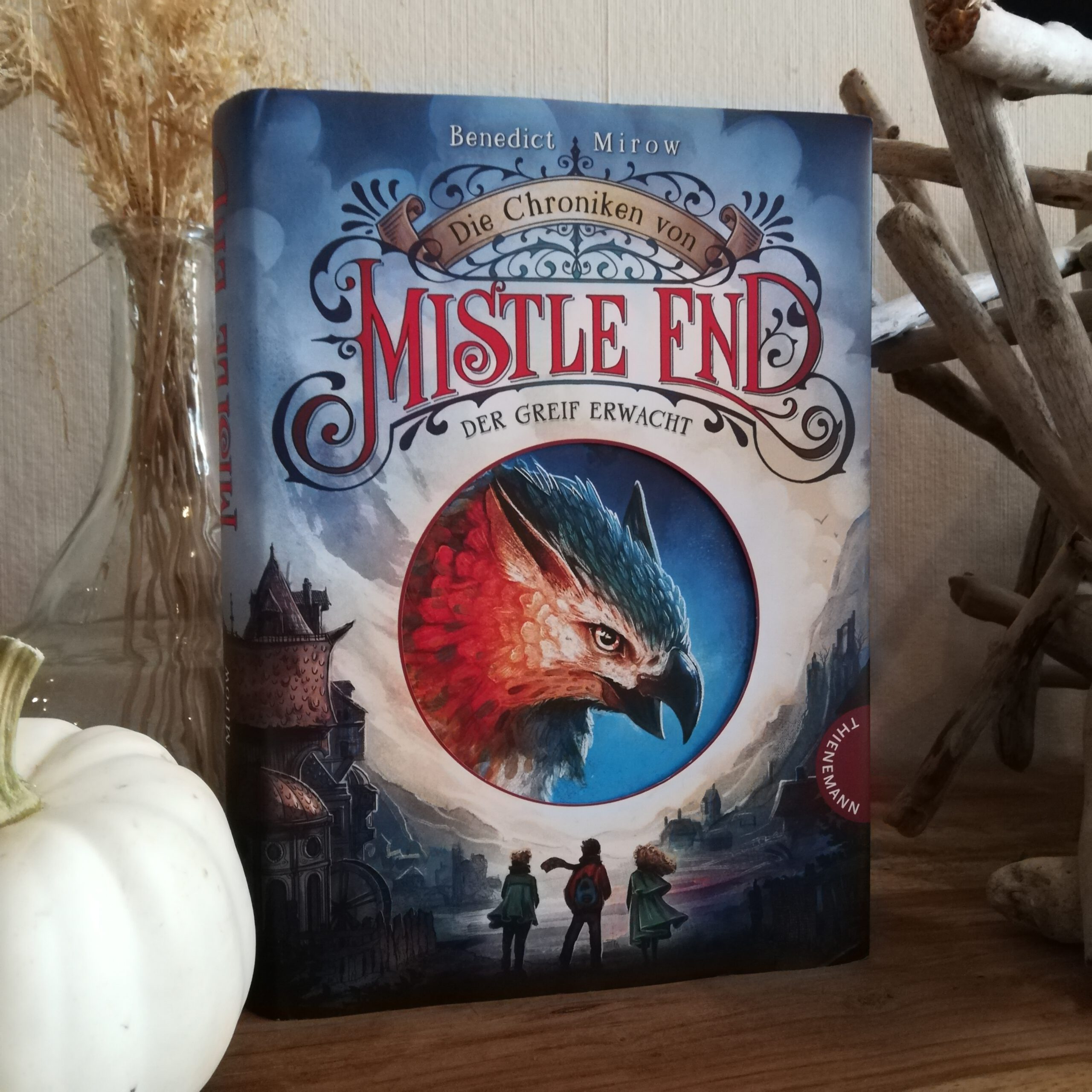 Spannende Fantasy für Kinder: „Die Chroniken von Mistle End. Der Greif erwacht“ – Benedict Mirow