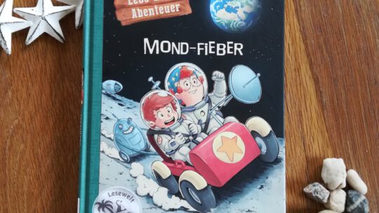„Leos wilde Abenteuer: Mond- Fieber“ – Andreas Völlinger