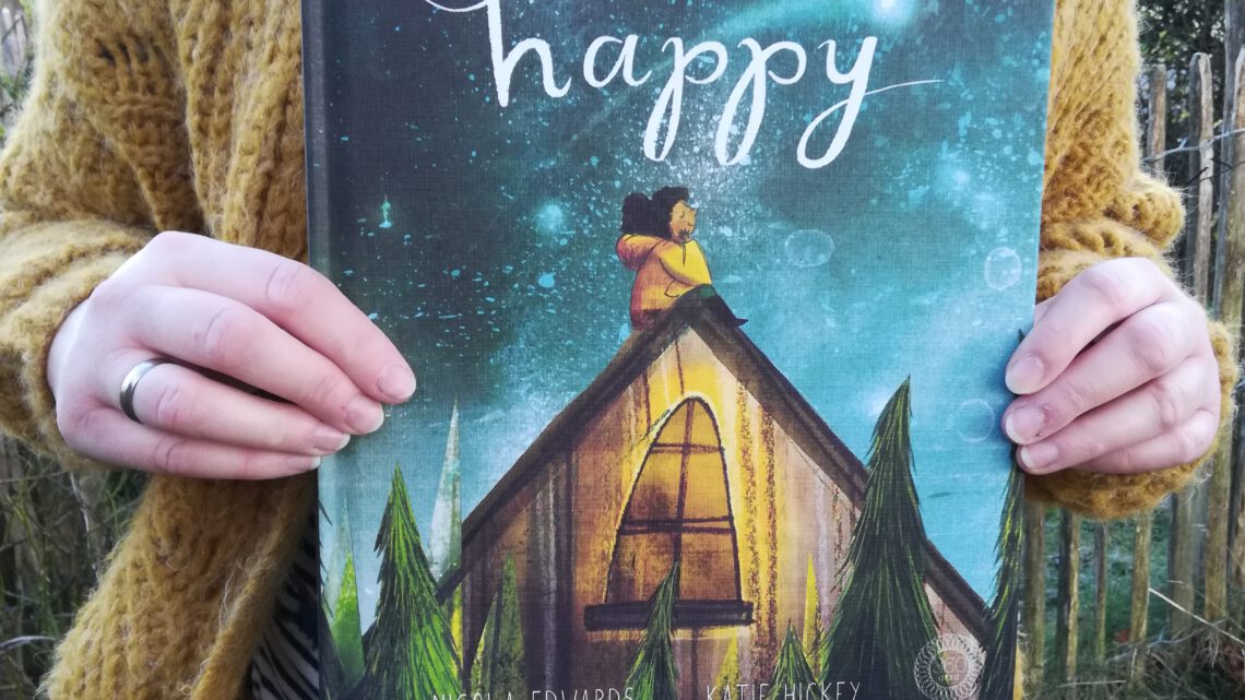„Happy. Das Buch vom Moment des Glücks“ – Nicola Edwards, Katie Hickey
