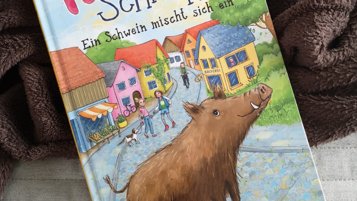 „Pauline Schnüffel – Ein Schwein mischt sich ein“ von Ulrike Leistenschneider