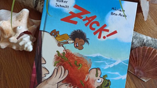 Ein neuer Comic für Kinder! „Zack!“ – Volker Schmitt, Màriam Ben – Arab