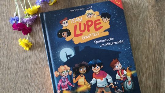 Spannende Detektivgeschichten „Team Lupe ermittelt“ – Henriette Wich & Zapf