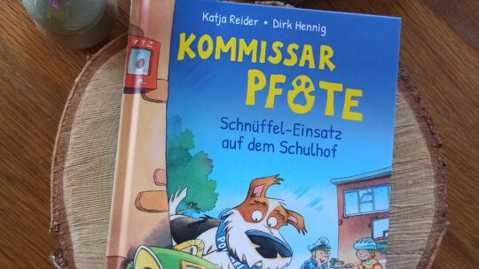 „Kommissar Pfote. Schnüffel- Einsatz auf dem Schulhof“ – Katja Reider, Dirk Henning
