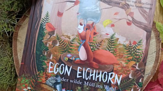 „Egon Eichhorn und der wilde Müll im Wald“