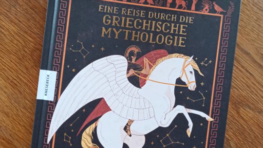 Ein großartiges Kindersachbuch: „Eine Reise durch die griechische Mythologie“