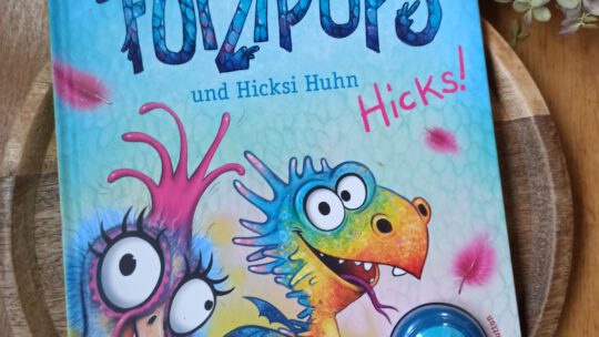 „Furzipups und Hicksi Huhn (Band 2)“ – Kai Lüftner, Wiebke Rauers