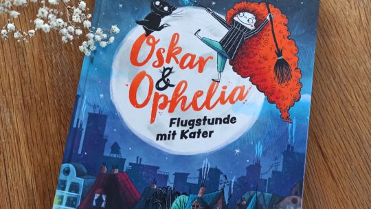 „Oskar & Ophelia. Flugstunde mit Kater“ – Barbara Cantini