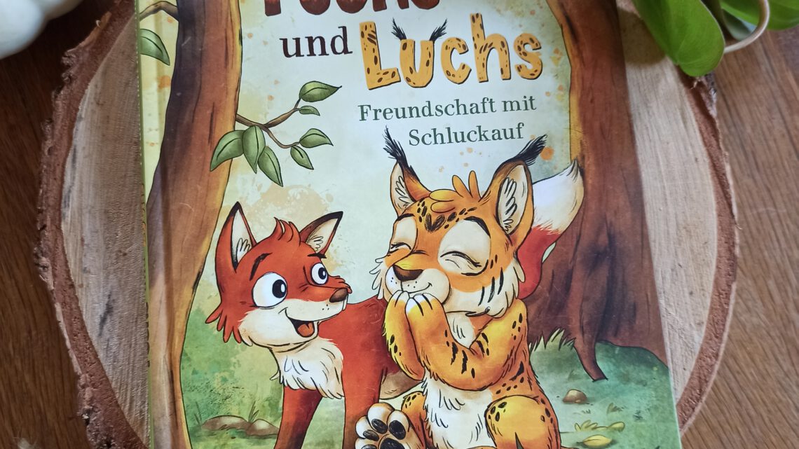 „Fuchs und Luchs. Freundschaft mit Schluckauf“