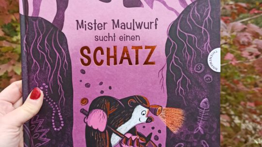 „Mister Maulwurf sucht einen Schatz“ – Katerina Gorelik