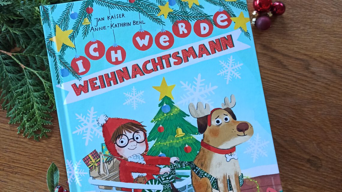 „Ich werde Weihnachtsmann“ – Jan Kaiser, Anne -Kathrin Behl