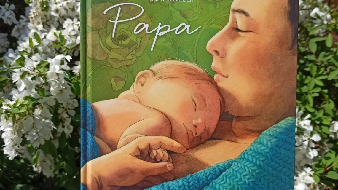 Ein Buch nicht nur zum Vatertag: „Papa“
