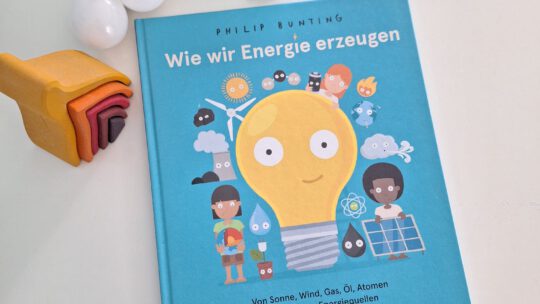 Ein witzige und informatives Kindersachbuch: „Wie wir Energie erzeugen“