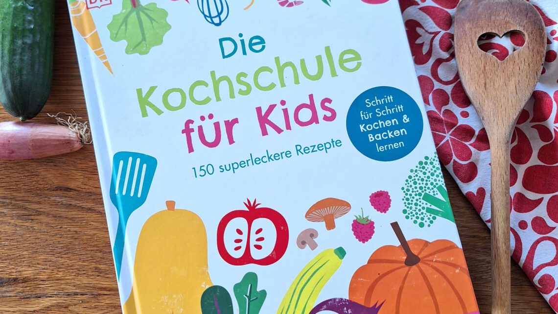 Ein Familienkochbuch: „Die Kochschule für Kids. 150 superleckere Rezepte“