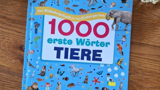 „1000 erste Wörter: Tiere. Mein Bilderwörterbuch für den Kindergarten“