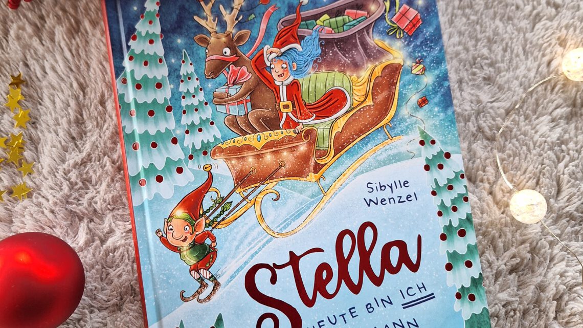 „Stella. Heute bin ich Weihnachtsmann“