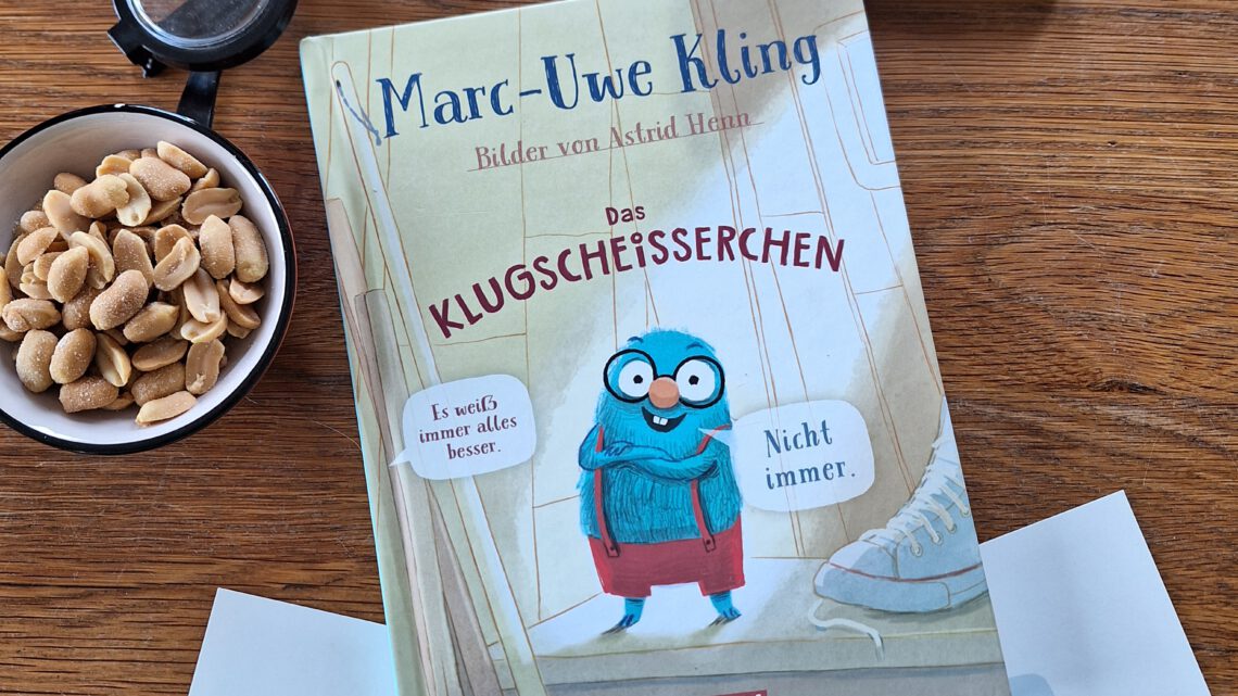 „Das Klugscheisserchen“ – Marc – Uwe Kling