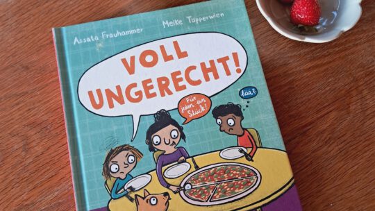 „Voll ungerecht! Über Fairness und Gerechtigkeit“