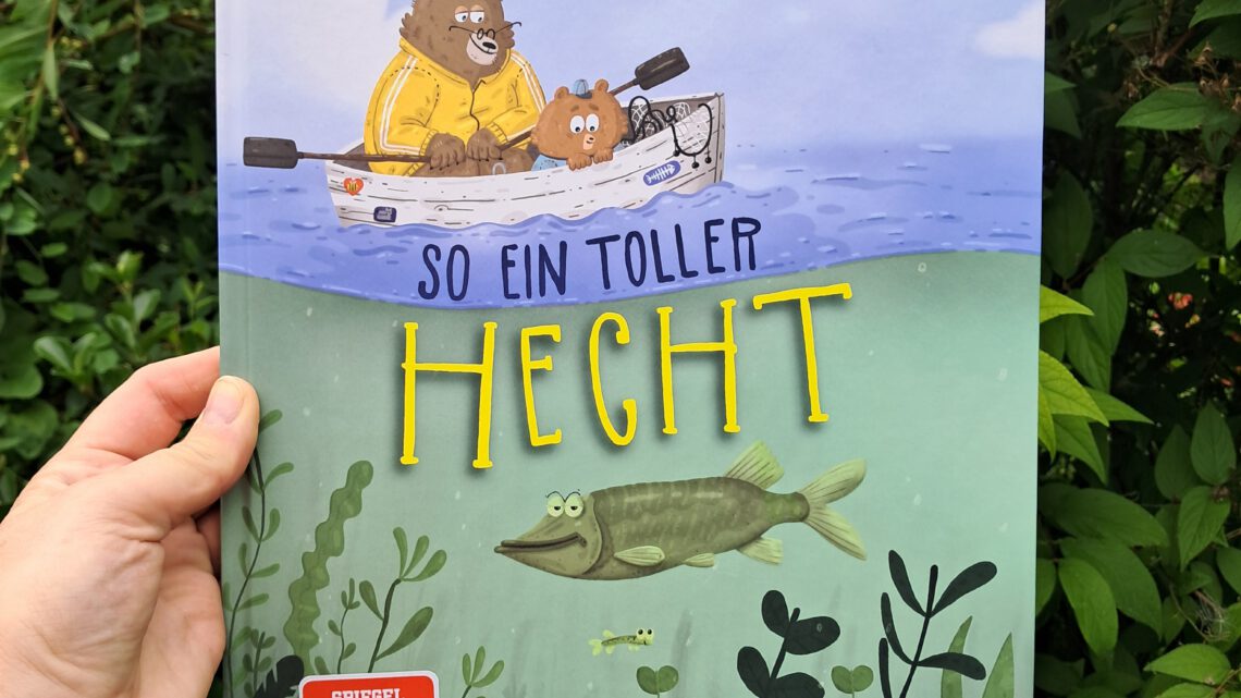 Ein Bilderbuch mit wenigen Worten: „So ein toller Hecht“