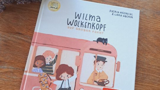 Ein Bilderbuch zum Thema Klassenfahrt: „Wilma Wolkenkopf auf großer Fahrt“