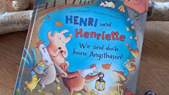 „Henri und Henriette. Wir sind doch keine Angsthasen“