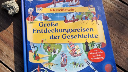 „Große Entdeckungsreisen der Geschichte – von Marco Polo bis Neil Armstrong“