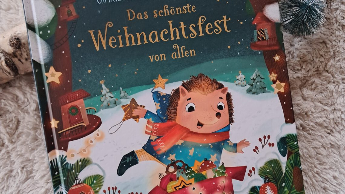 Ein Weihnachtsbilderbuch: „Das schönste Weihnachtsfest von allen“