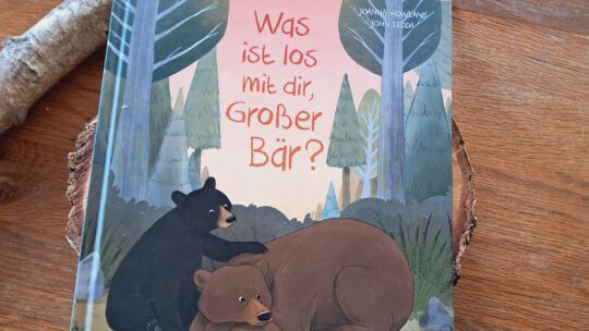 „Was ist los mit dir, Großer Bär?“