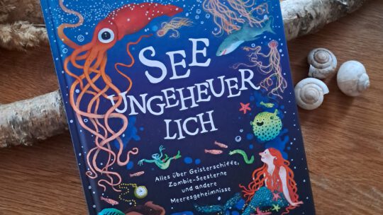 Geheimnisse am und im Meer: „Seeungeheuerlich“