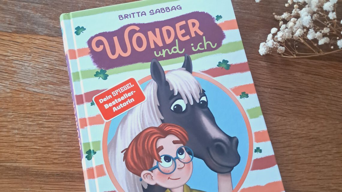 „Wonder und Ich“ – Ein Pferdebuch von Britta Sabbag