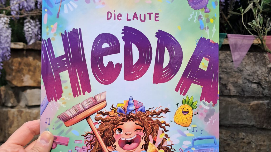 „Die laute Hedda“