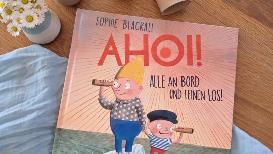 „Ahoi! Alle an Bord und Leinen los!“