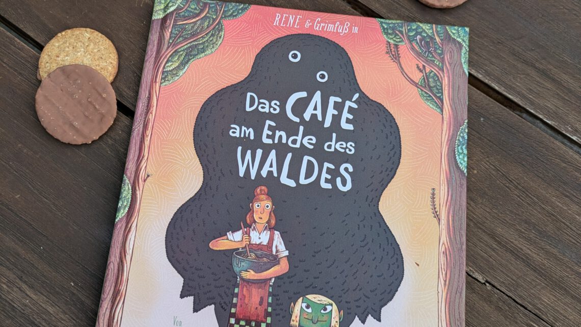 „Rene & Grimfuß in: Das Café am Ende des Waldes“