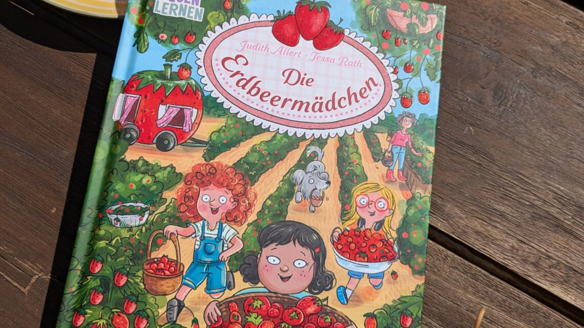 „Einfach Lesen lernen: Die Erdbeermädchen“