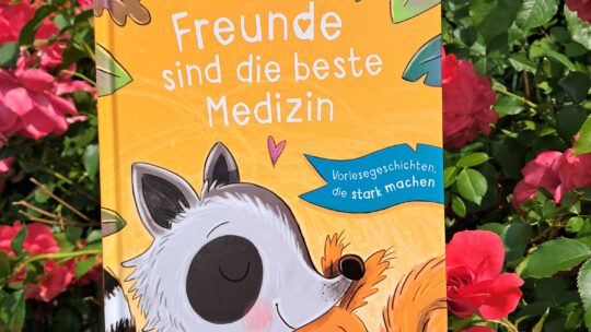 Vorlesegeschichten, die stark machen: „Freunde sind die beste Medizin“
