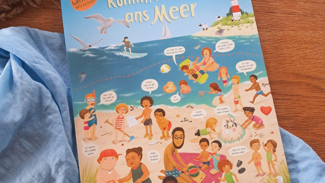 Constanzes Wimmelgeschichten: „Komm, wir fahren ans Meer“