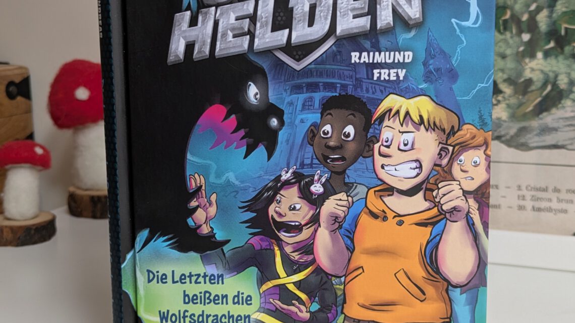 „Mission Superhelden. Die letzten beißen die Wolfsdrachen“